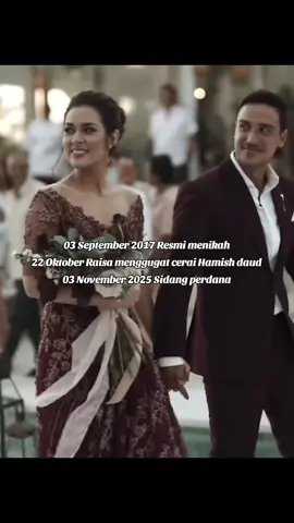 raisa resmi menggugat cerai Hamish daud🥺.  03 September 2017 Resmi menikah 22 Oktober Raisa menggugat cerai Hamish daud 03 November 2025 Sidang perdana #raisahamish #raisaandriana #hamishdaud #raisa #raisagugatcerai 
