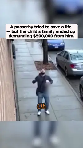 A passerby tried to save a life — but the child’s family ended up demanding $500,000 from him. #Crime #Trial #Criminal  #Law #Court