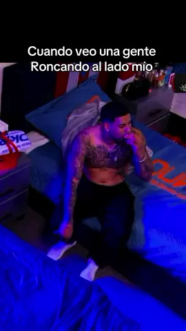 Cuando veo una gente roncando al lado mío 