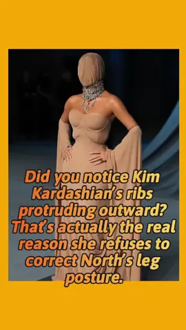 Did you notice Kim Kardashian's ribs protruding outward? That's actually the real reason she refuses to correct North's leg posture.#fyp #usa #kimkardashian #usa🇺🇸 #northwest #usa_tiktok #celebrity #foryoupage 