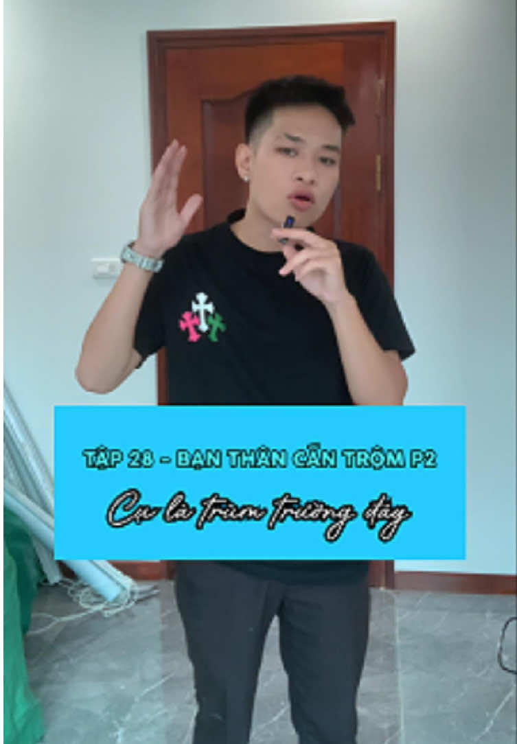 Tập 28: Bị bạn thân cắn P2 | Cụ là trùm trường đây #LearnOnTikTok #viral #trinhcongtu #vtmgr 