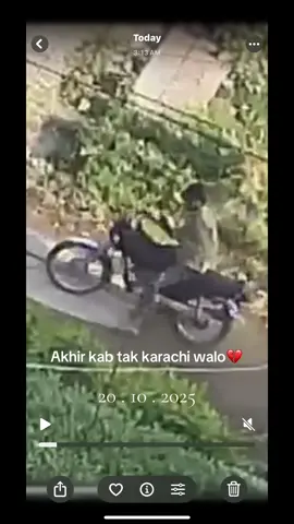 Repost request 🤌 Monday waly din subah 7:56 per ye meri bike le gya ghar k bahr se please is video ko viral kardo guyz maybe meri bike mil jaye 🥲🙃 #sindhpolice @₳ⱠɆӾ😎👿  #chor #karachisafoora @SindhPolice @Chairman Safoora Town @Karachi Police #lawariskarachi 