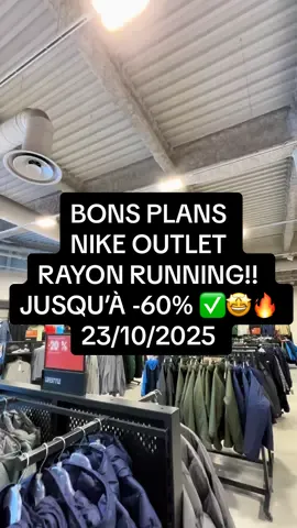BONS PLANS NIKE OUTLET  RAYON RUNNING!! JUSQU’À -60% ✅🤩🔥 23/10/2025 Adresse ➡️ Nike Villefontaine  Date ➡️ 23/10/2025 #pourtoii #bonplan #nike #Running #france 