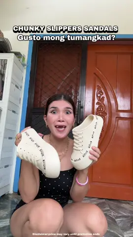 Nakakatangkad talaga sya mhie🤣❤️ #chunkysandals #chunkyslippers #slippers 