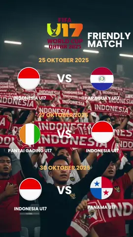 Jadwal friendly match Timnas U-17 road to world cup 17 2025 Qatar. #timnasindonesia #garudamendunia #KitaGaruda 