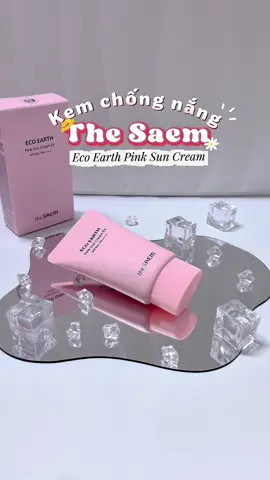 Kem chống nắng The Saem giúp bảo vệ da, dưỡng ẩm và nâng tone tự nhiên 💗 Cho làn da sáng mịn, căng khỏe mỗi ngày ✨ #theSAEM #theSAEMVietnam #PinkSunCream #kemchongnang #skincare @the SAEM Viet Nam 
