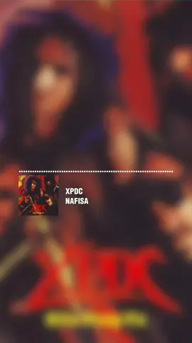 Xpdc - Nafisa Lirik #xpdc #nafisa #lirik #fyp 