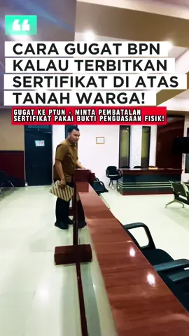 CARA GUGAT BPN KALAU TERBITKAN SERTIFIKAT DI ATAS TANAH WARGA! Gugat ke PTUN + Minta Pembatalan Sertifikat Pakai Bukti Penguasaan Fisik. Penguasaan fisik itu bukti kuat dalam sengketa tanah. Kalau Anda bisa buktikan tanah sudah Anda kuasai sebelum sertifikat terbit, maka sertifikat itu cacat hukum dan bisa dibatalkan. Ingat: BPN bisa DISALAHKAN kalau menerbitkan sertifikat tanpa penelitian objek dan subjek tanah. #edukasihukum #bpn #kalah #sertifikat #fy 