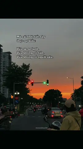 Mê cái thời tiết này thực sự kiểu: Vừa se se lạnh. Vừa không có tiền. Vừa không có người yêu. #sadstory #tamtrang #quoteoftheday #motminhhaychill #viral 