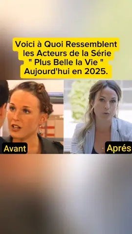 Voici à Quoi Ressemblent les Acteurs de la Série « Plus Belle la Vie » Aujourd'hui en 2025 Les habitants du Mistral ont bien évolué 🌞 Découvre comment les acteurs de Plus Belle la Vie ont changé en 2025 ! Entre transformation, nostalgie et émotion… tu vas être surpris 😍 #PlusBelleLaVie #PBLV #Acteurs2025 #TéléFrançaise #souvenirs 
