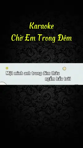 Karaoke chờ em trong đêm .❤️❤️❤️❤️❤️#karaoke #karaoketiktok #nhachaymoingay #nhachay #nhacnaychillphet 