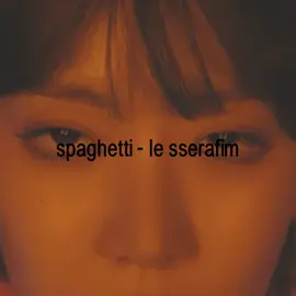 eat it up! [ spaghetti - #lesserafim ] < rec from me > || #fyp #lyric #kpop 