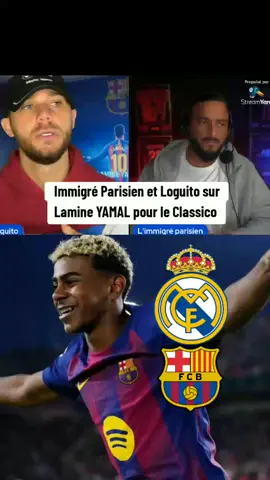 Immigré Parisien et Loguito sur  Lamine YAMAL pour le Classico  @Real Madrid C.F. @fcbarcelona @Lamine Yamal #loguito @L’immigré parisien #immigreparisien #classico 