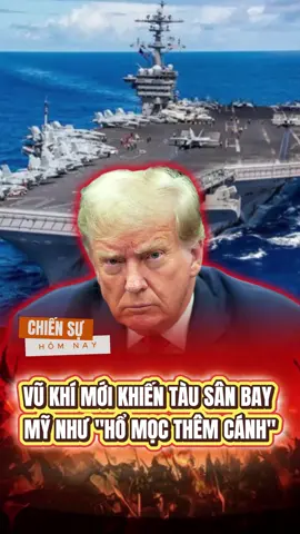 TÀU SÂN BAY MỸ NHƯ “HỔ MỌC THÊM CÁNH” #chiensuhomnay #my #quansu #vukhi #tintuc 