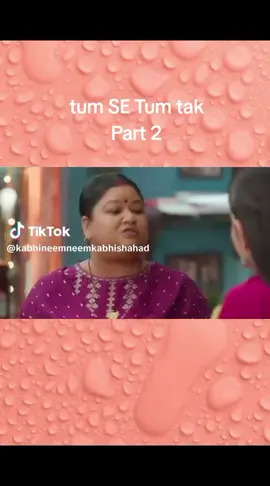 Tum SE Tum tak part 2  23 October  #foryoupage❤️❤️ #tumsetumtak🤩 