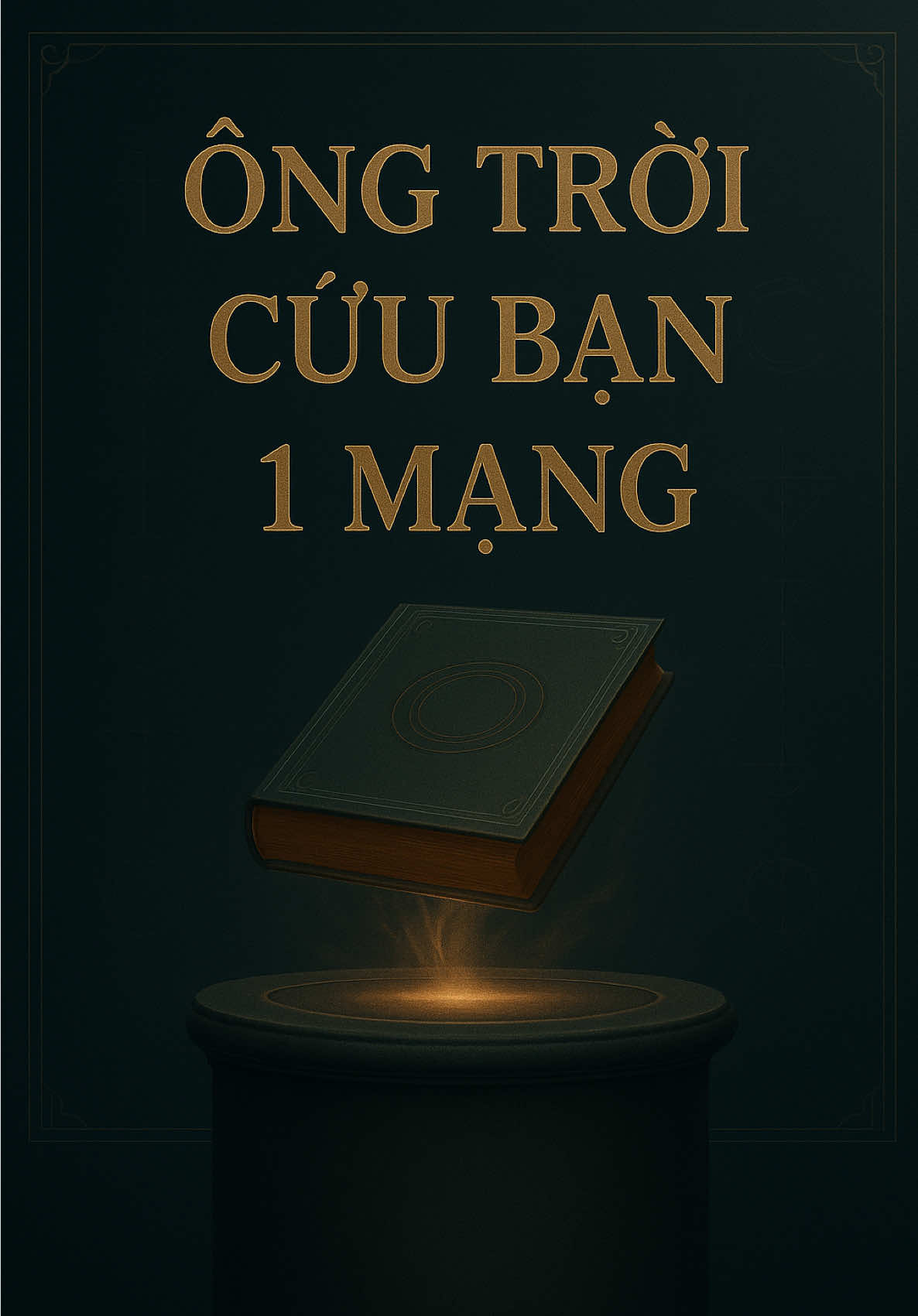 Ông Trời Cứu Bạn 1 Mạng