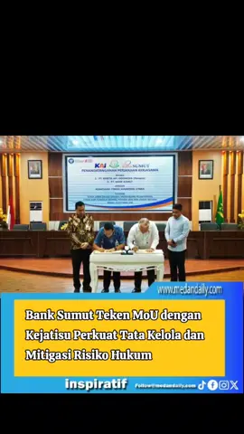 Bank Sumut kembali memperkuat komitmennya terhadap tata kelola perusahaan yang baik good corporate governance dan mitigasi risiko hukum melalui penandatanganan pembaruan Nota Kesepahaman (MoU) dengan Kejaksaan Tinggi Sumatera Utara di Aula Kejati Sumut, Jalan AH Nasution, Medan, Kamis (23/10/2025). Kerja sama ini menjadi bagian dari langkah strategis Bank Sumut dalam memperkuat sinergi kelembagaan dengan aparat penegak hukum guna memastikan setiap kegiatan operasional perbankan berjalan sesuai koridor hukum dan prinsip kehati-hatian. #viral  #fyp  #banksumut  #ayokebanksumut 