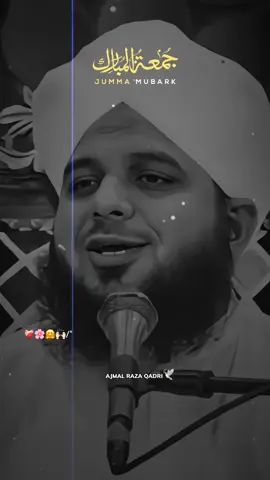 JuMMa MuBaRaK 🌸❤️ #jummamubarak #status #foryou #fyp #islamic_media #ajmalrazaqadri #peerajmalrazaqadri #underreviewproblem😣 #pleasegoviral #islamic_video #ajmal_raza_qadri  #ali_writer 