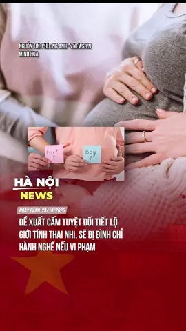 ĐỀ XUẤT CẤM TUYỆT ĐỐI TIẾT LỘ GIỚI TÍNH THAI NHI, SẼ BỊ ĐÌNH CHỈ HÀNH NGHỀ NẾU VI PHẠM #theanh28 #hanoinews #tiktoknews 