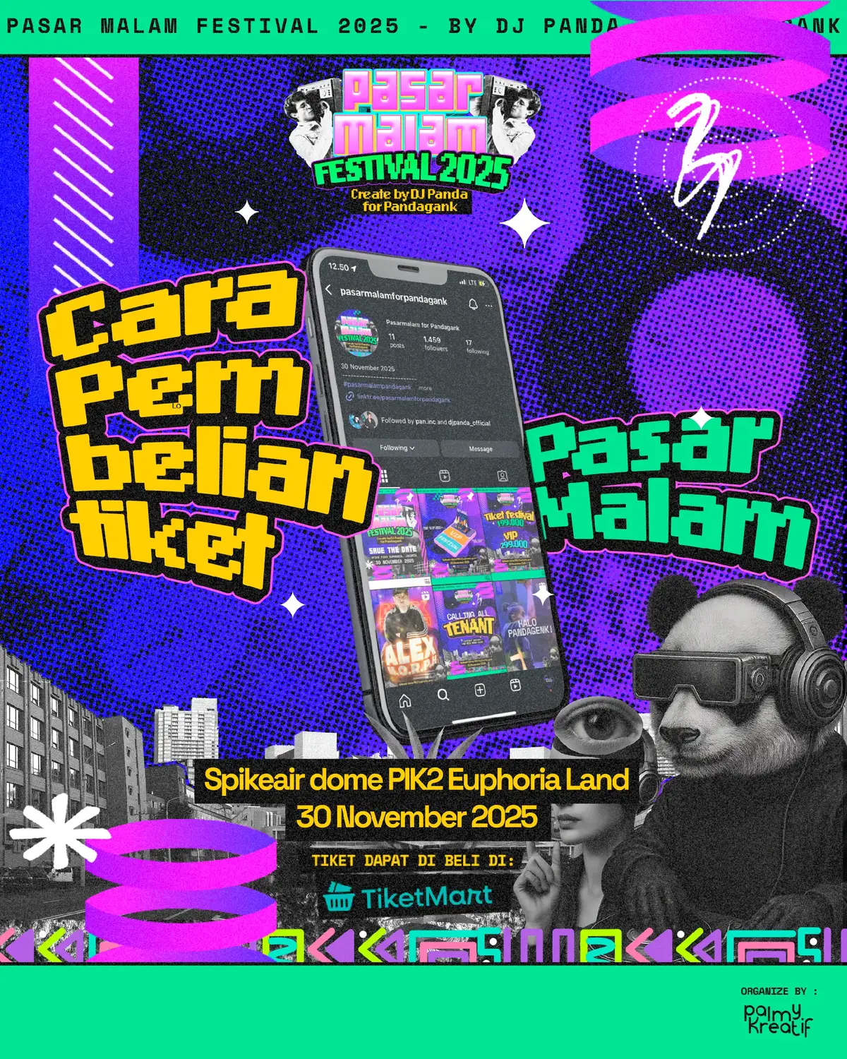 Don't miss out! Get your tickets now! More info click on bio ( Pasarmalam for Pandagank ) See you in November✨️ #PasarMalamFestival2025 #DJPanda #Pandagank #EuphoriaJakarta #FestivalVibes