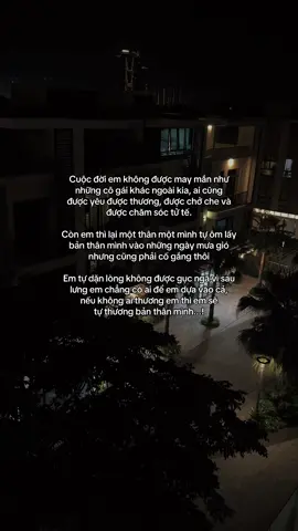 Em yếu đuối lắm, lại hay khóc nữa nhưng em vẫn tự mình vượt qua được những giông bão cuộc đời… #tamtrang #phunu #cuocsong #fyp #xh 