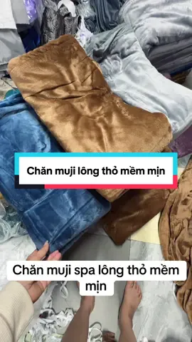 Chăn muji lông thỏ mềm mịn #chan #chanmuji #chanspa #chanlongtho #chanlongtuyet 