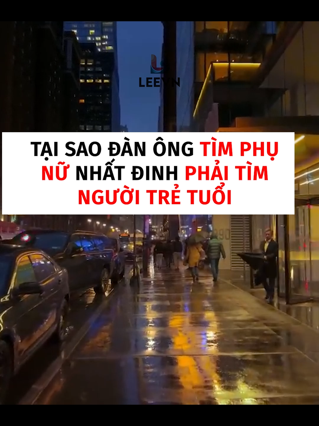 TẬP 273 TẠI SAO ĐÀN ÔNG TÌM PHỤ NỮ NHẤT ĐỊNH PHẢI TÌM NGƯỜI TRẺ TUỔI #leevn #longvideo #tamlyhoc