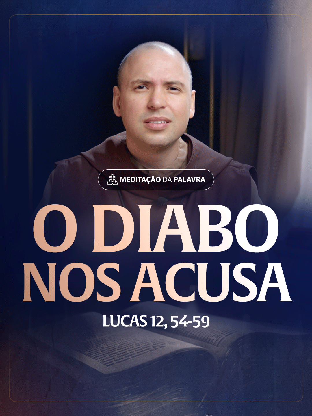 O diabo nos acusa | (Lucas 12, 54-59) #2508 | Meditação da Palavra Passagens Complementares:  I São João 1,8  Apocalipse 12,10  Zacarias 3,1-2  I João 1,9 #FreiGilsonNoTikTok #Jesus #Evangelização #Fé #Bíblia #Pregação #MeditaçãoDaPalavra