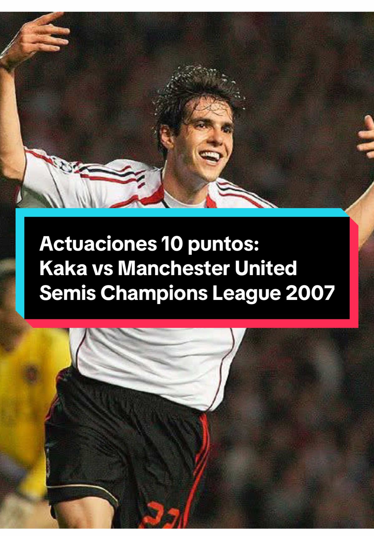 Éstas son las actuaciones 10 puntos en la historia del fútbol. Hoy: Kaká contra Manchester United por las semifinales de la Champions League 2007.  #futbol #milan #manchesterunited #ucl #championsleague 