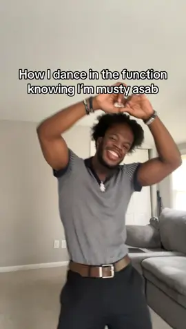 How I dance in the function knowing I’m musty🔥
