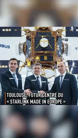 #Toulouse, futur centre du « Starlink made in #Europe »
