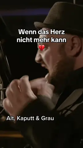 Wenn die Liebe singt 💔 #altkaputtundgrau #sänger #liebeskummer #herzschmerz #sadsong 