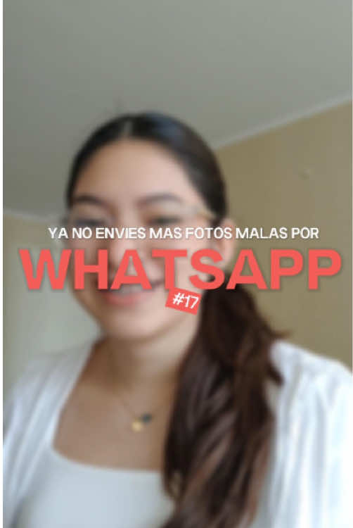¿Por qué se ven borrosas tus fotos?🤨🧐 #tecnología #whatsapp #fotos #Tech #fypp 