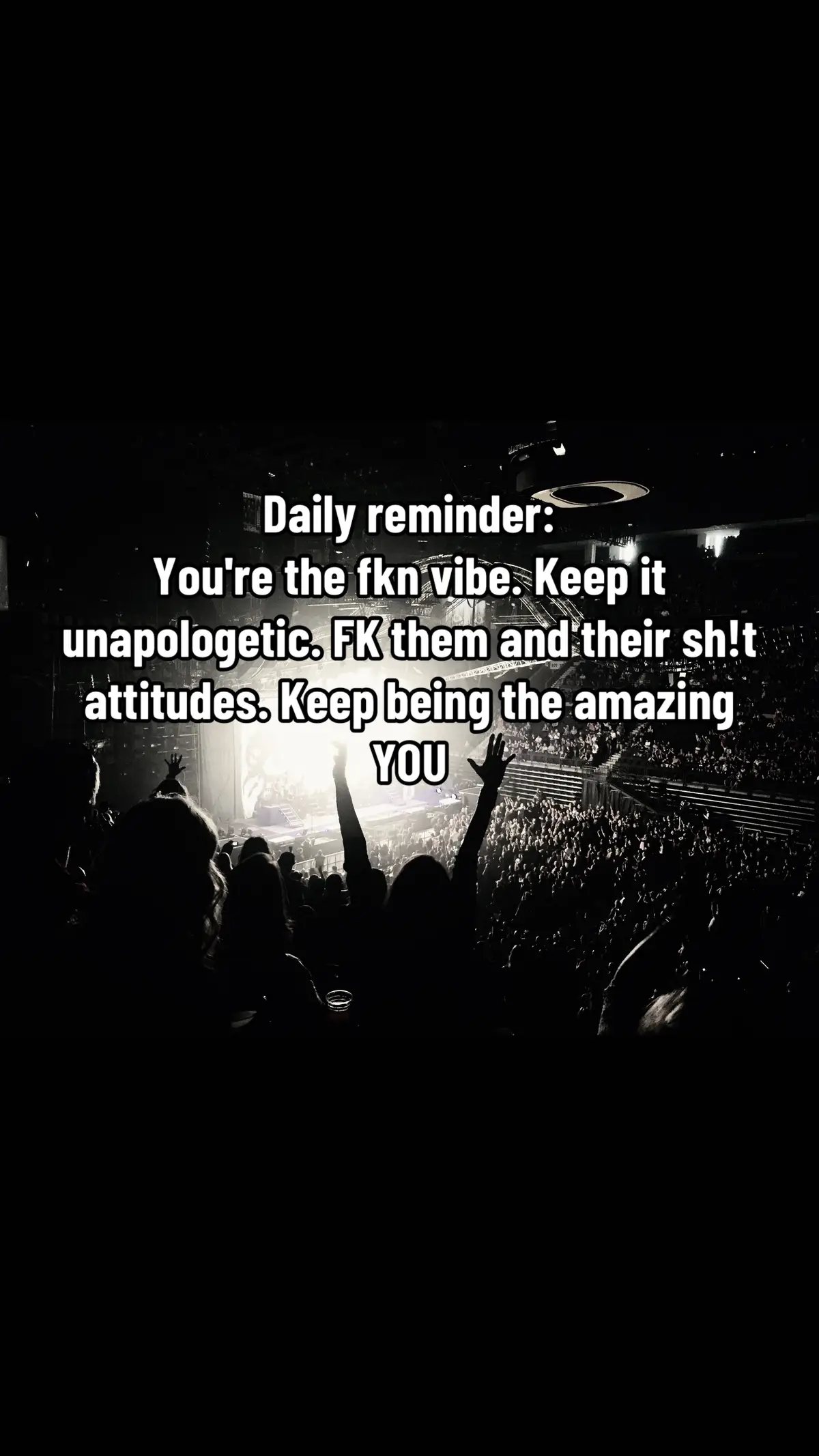You're the fkn vibe. Keep it unapologetic. FK them and their sh attitudes. Keep being the amazing YOU