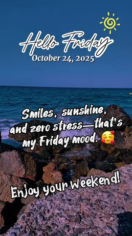 Zero stress#friday#smile#weekend#fyp#CapCut 