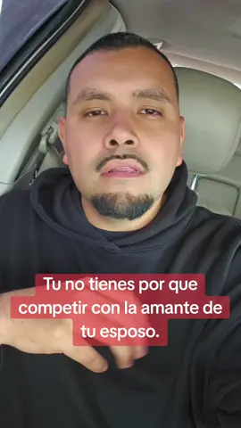 Competir con la amante de tu marido es igual a premiarlo a el por serte infiel.