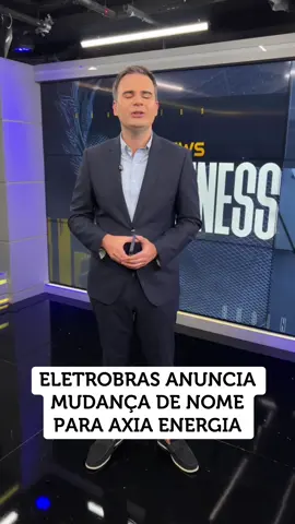 #eletrobras ANUNCIA MUDANÇA DE NOME PARA #axia #energia #business #negocios 