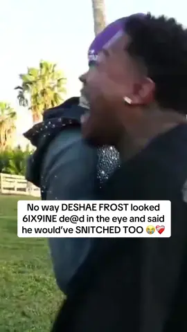 No way DESHAE FROST looked 6IX9INE de@d in the eye and said he would’ve SNITCHED TOO 😭❤️‍🩹 #deshaefrost #6ix9ine #twitch 