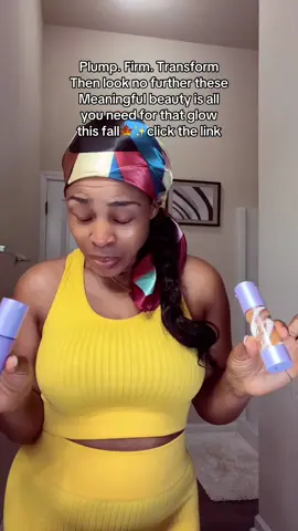 Plump. Firm.transform @Meaningful Beauty 
