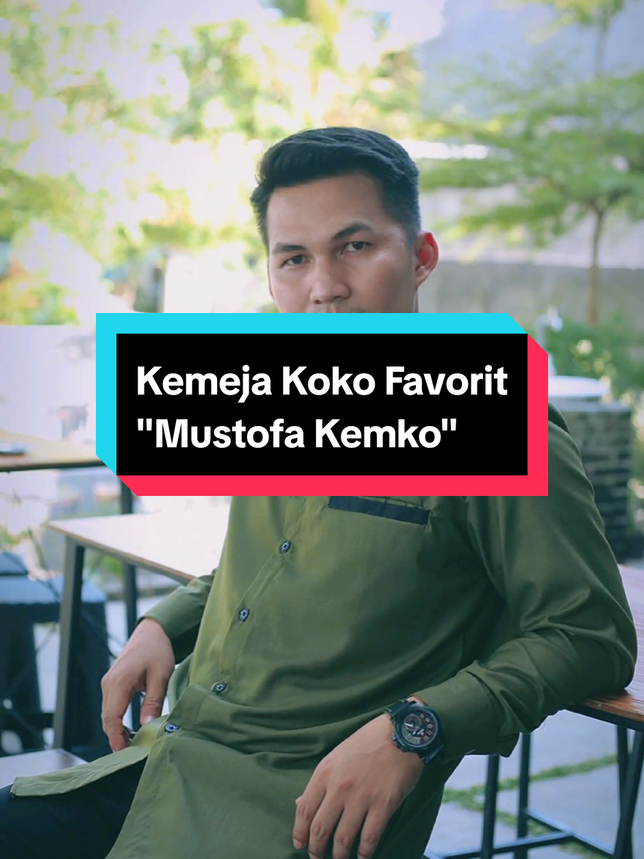 Kemeja Koko Ter-Favorit, Mustofa Kemko. Bisa kamu checkout sekarang juga #kokoramadhan #kemejakoko #kokopria 
