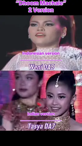 Sama sams Keren! “Dhoom Machale” 2 version @WENI WEN dan @da7_tasyaallesia di ajang acara konser dangdut D ACADEMY indosiar. Kalian lebih suka versi yang mana nih, INDONESIAN version apa INDIAN version? #doommachale #dacademy #indosiar #xyzbca #fypviral 
