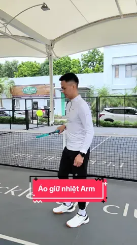 Áo giữ nhiệt Arm #sportsontiktok #aogiunhietnam #arm #aothethaonam #phukienpickleball 