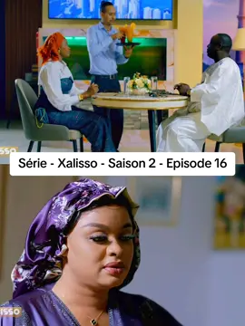 Série - Xalisso - Partie 10 🤩 #xalisso  #xalisoolaserie  #evenprod #seriesenegalaise  #tiktoksenegal