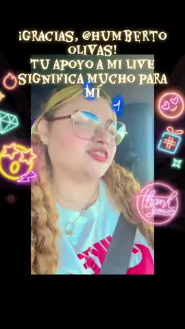 humberto olivas, gracias por tu valioso apoyo en mi  #tiktoklive ##PaidPartnership #LIVEWithLessFollowers 