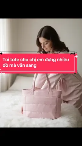 Túi tote cho chị em đựng nhiều đồ mà vẫn sang túi đựng được nhiều đồ mà vẫn rất phong cách #tuibagsmart #tuibimsua #bagsmartbackpack #bagsmarttotebag #bagsmart 