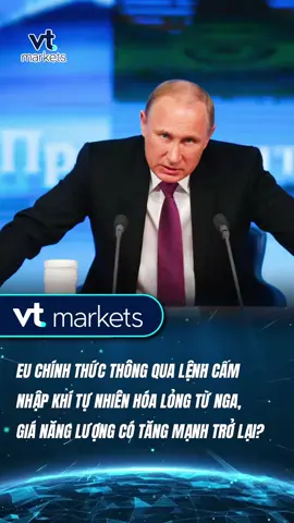EU CHÍNH THỨC THÔNG QUA LỆNH CẤM NHẬP KHÍ TỰ NHIÊN HÓA LỎNG TỪ NGA, LIỆU GIÁ NĂNG LƯỢNG CÓ TĂNG MẠNH TRỞ LẠI? #agenetwork #giavang #vang #tintuc #trump 