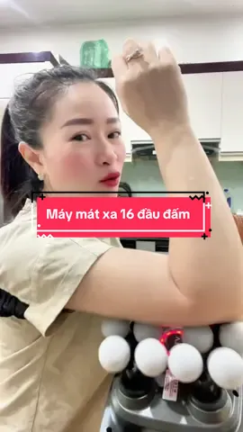 Em công nhận rằng sử dụng máy mát xa quá đã các anh chị ạ #vtt  #maymatxa  #maymatxavtt  #maymatxa16dau  #maymatxacamtay 