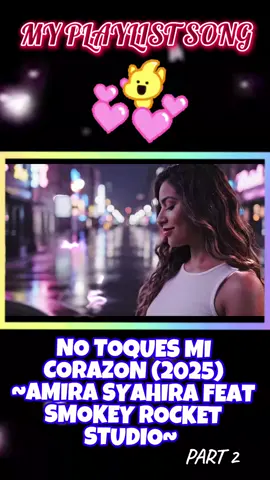 like..support..& share.. AMIRA SYAHIRA feat SMOKEY ROCKET STUDIO.. ~PART 2~😉 #notoquesmicorazon #amirasyahira #laguviral #lagutrending #fyp 