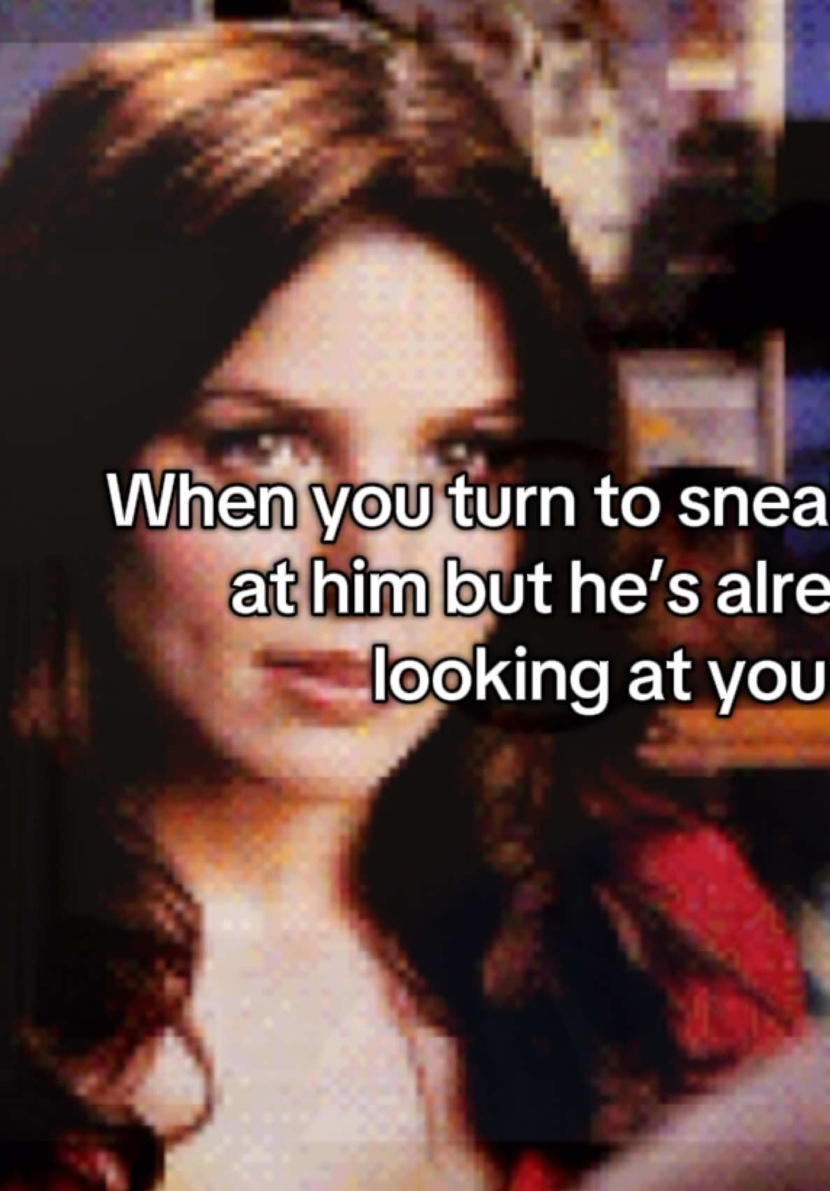 I’d melt into a puddle and evaporate  #crush #staring #sneaky #Relationship #fyp 