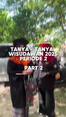 Part 2: Tanya-tanya para wisudawan!! _________________________________ POWERED BY :  DIVISI INFOKOM HIMATIKA SETIA  SEDIA  SEIYA #wisuda2025 #matematika 